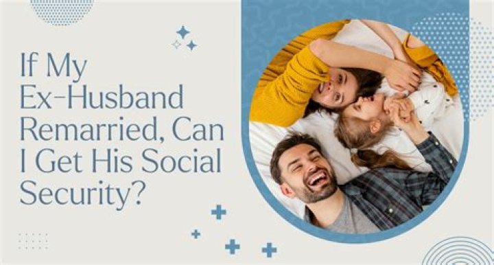 Can a divorced person get Social Security from ex husband?