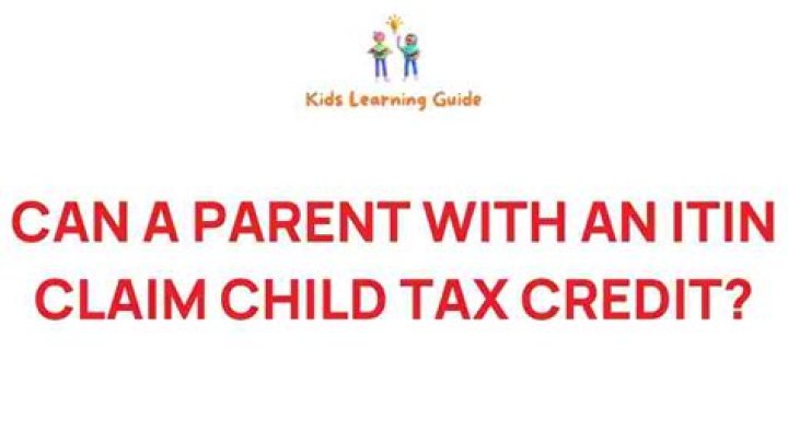 Can a person with an ITIN claim the child tax credit?