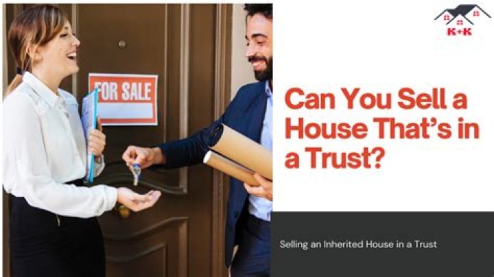 Can a trust be used to sell a house?