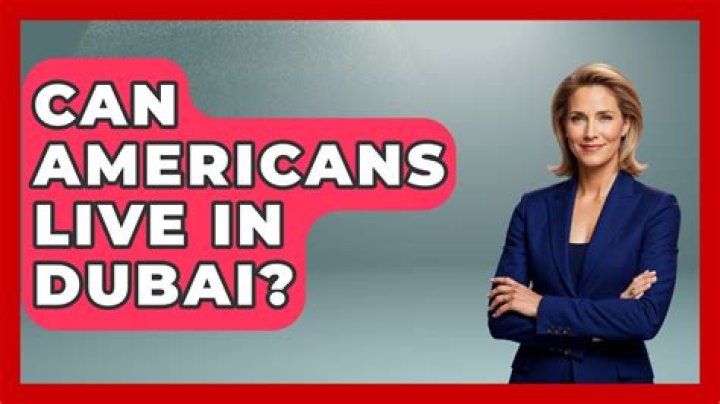 Can Americans live and work in Dubai?
