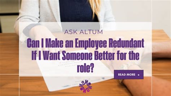 Can you make someone redundant if their job still exists?
