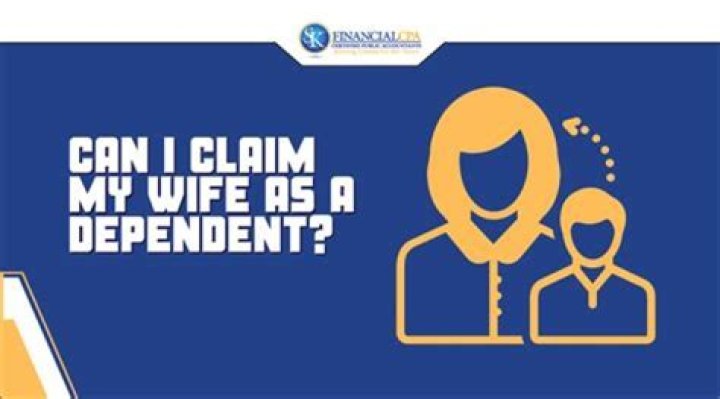 Do I count my wife as a dependent?