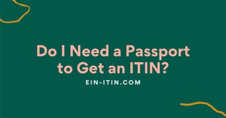 Do we need to submit original passport for ITIN?