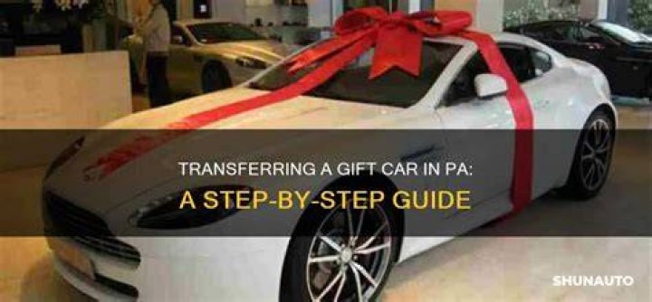 How do I gift a car in PA?