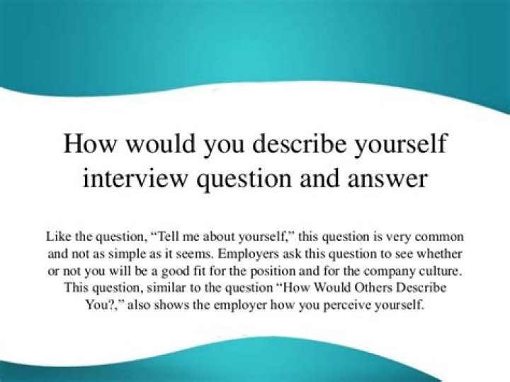 How do you answer describe yourself question?