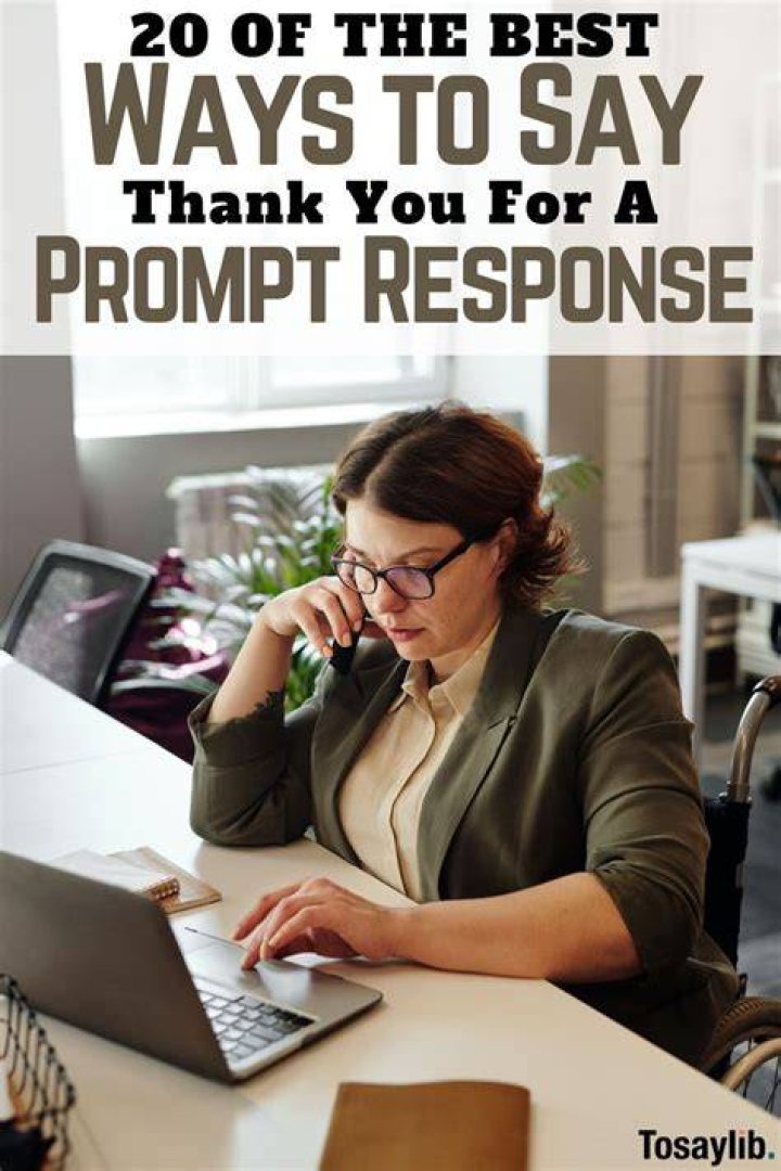 How do you thank someone for a prompt response?