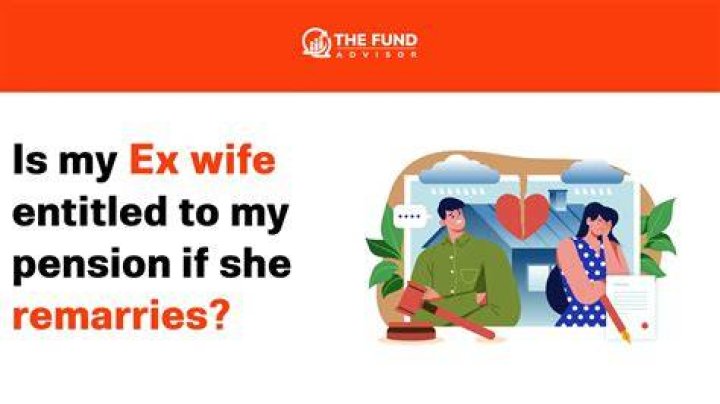 Is my ex wife entitled to my pension if she remarries?