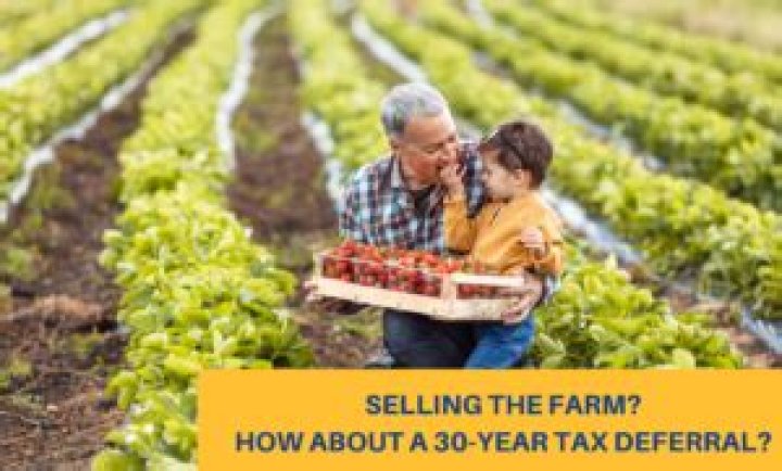 Is there a tax deferral on selling a 300 acre farm?