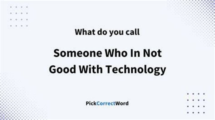 What do you call someone not good with computers?