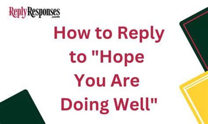 What do you reply to how you doing?