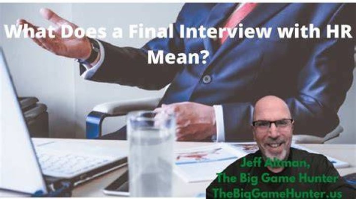 What does final interview with HR mean?
