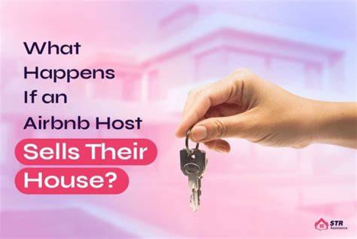 What happens if Airbnb Host sells house?
