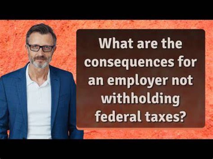 What happens if employer does not withhold taxes?
