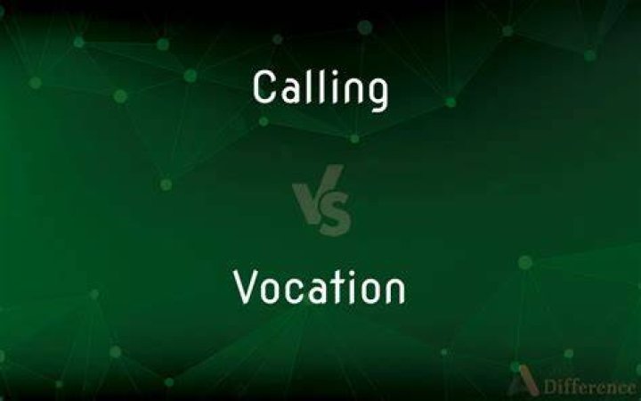 What is the difference between a calling and a vocation?