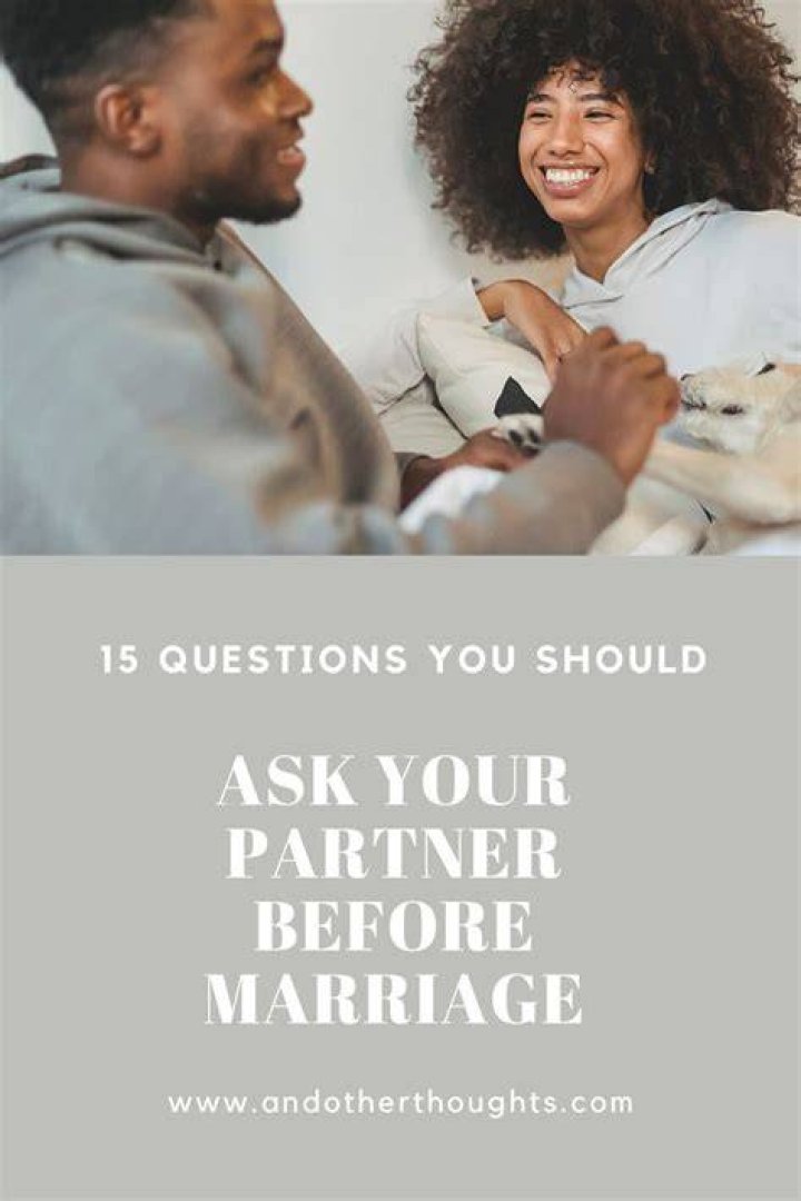 What questions should you ask your partner before marriage?