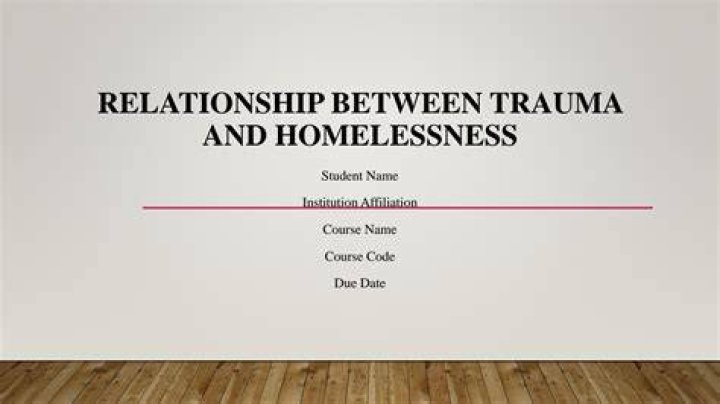 What type of trauma is homelessness?