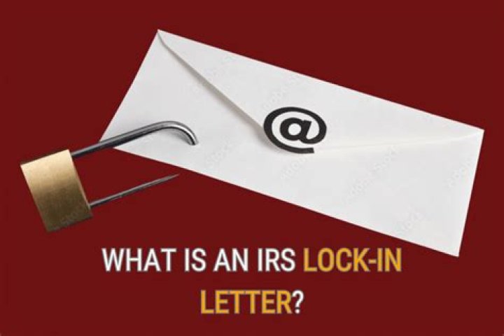 When do you get a lock in letter from the IRS?