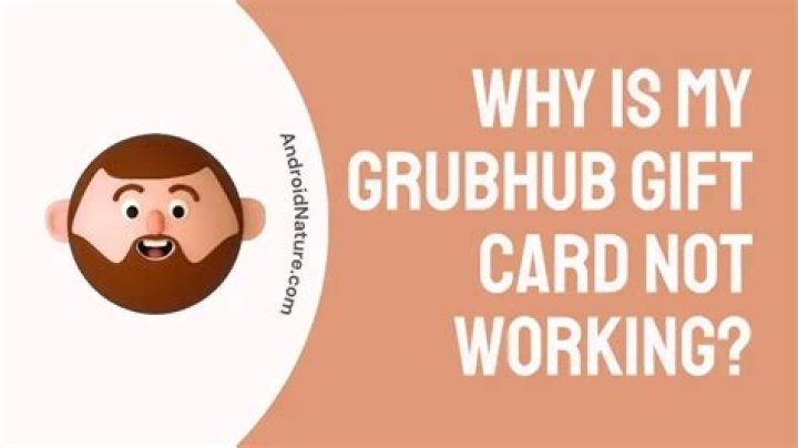 Why is Grubhub not accepting my card?